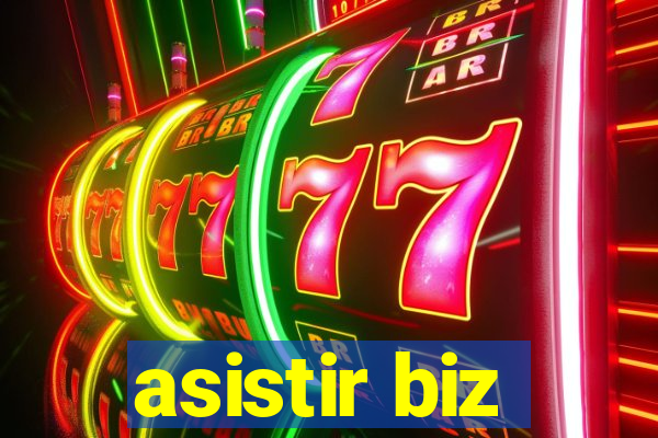 asistir biz